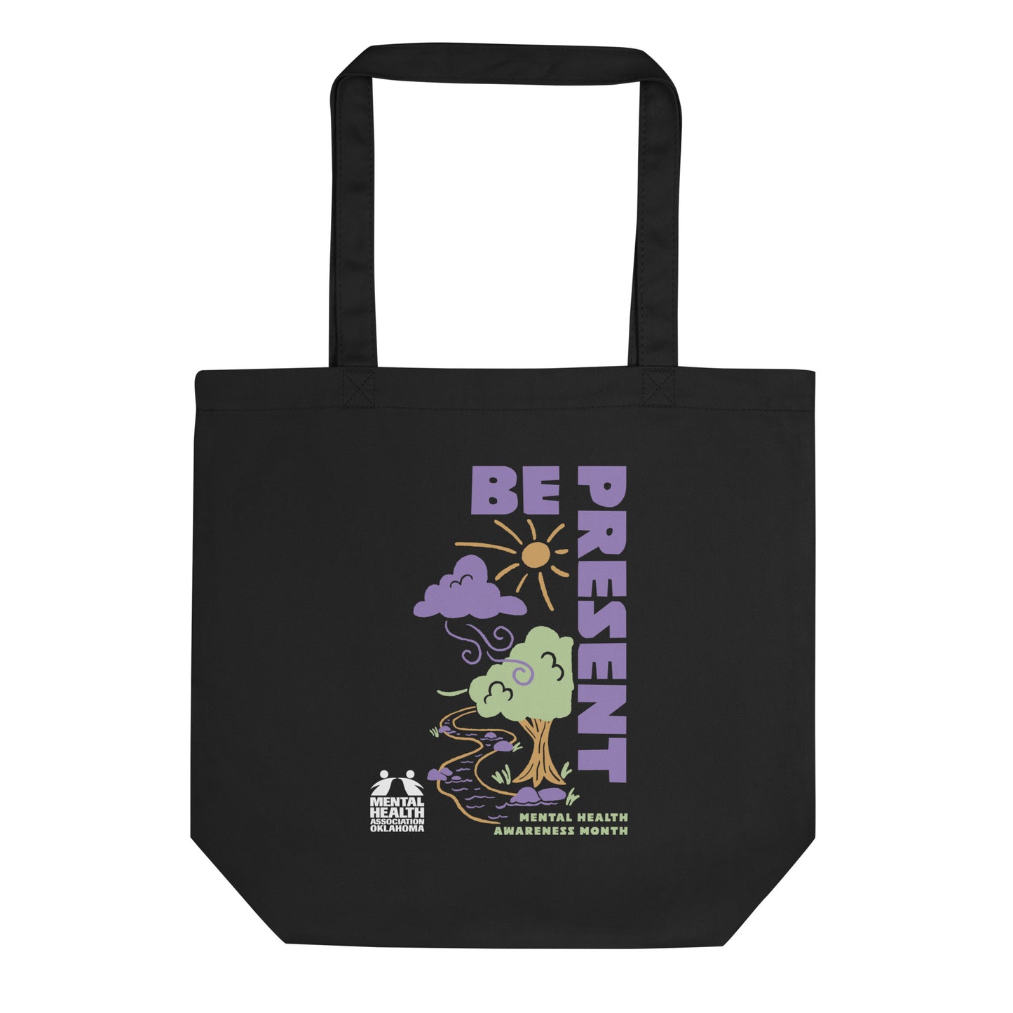 Be Present - Mental Health Awareness Month Tote Bag