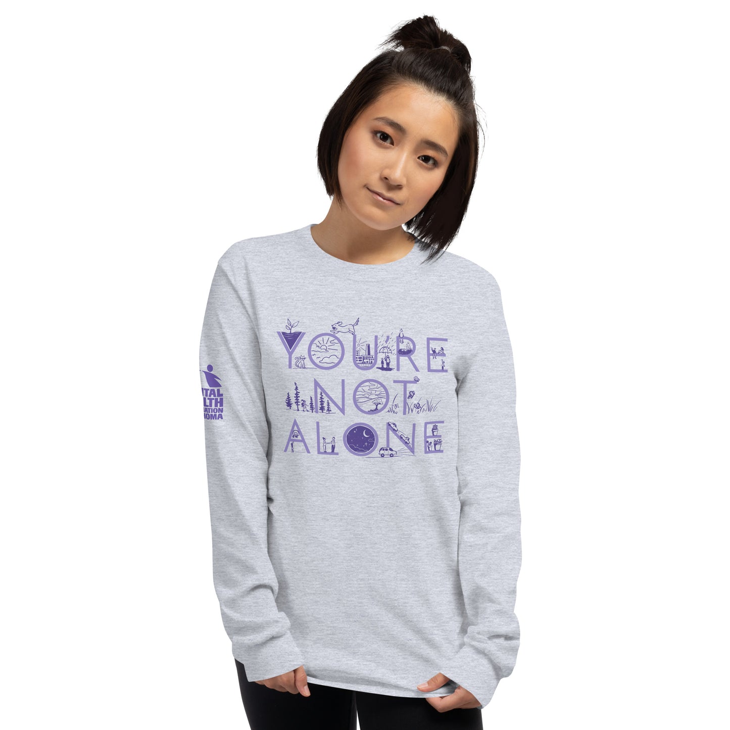 You're Not Alone long sleeve t-shirt
