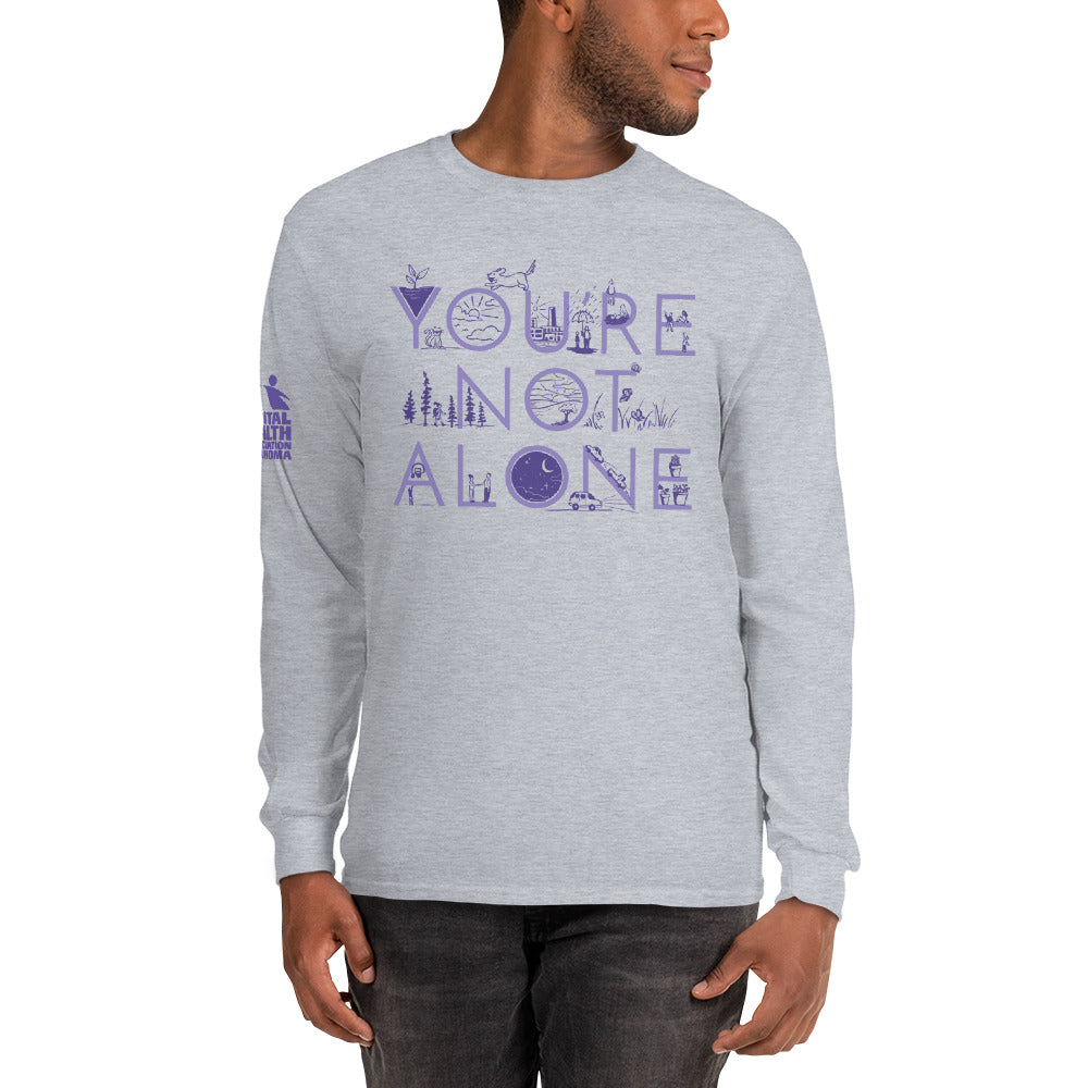 You're Not Alone long sleeve t-shirt