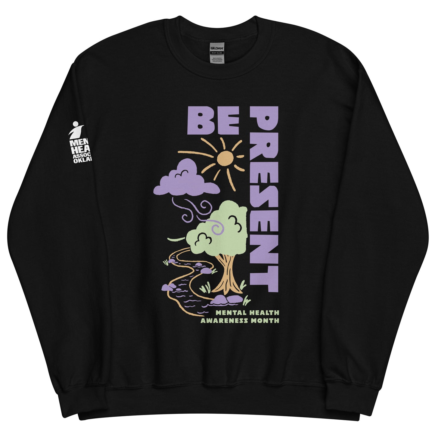 Be Present - Mental Health Awareness Month Sweatshirt