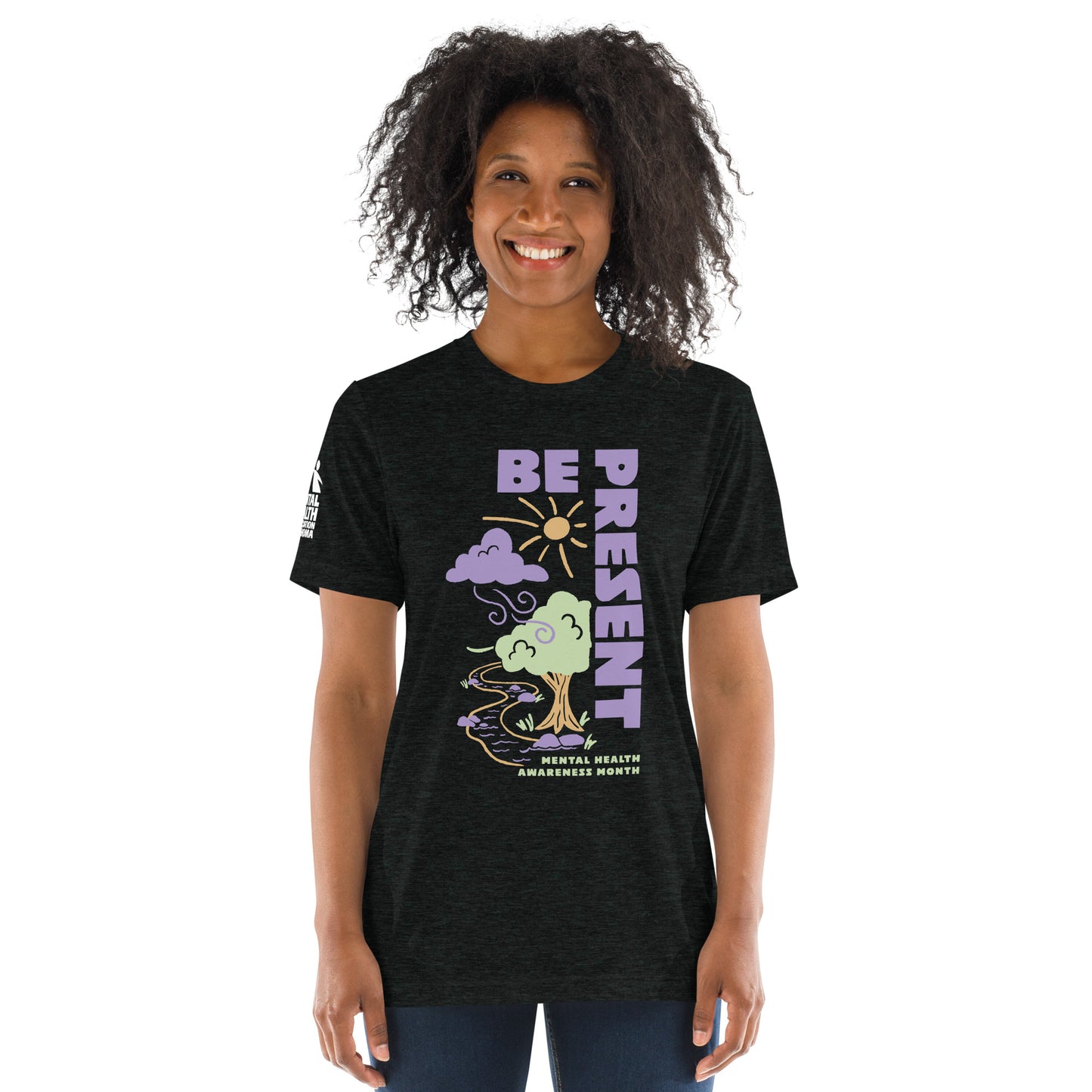 Be Present - Bella + Canvas t-shirt