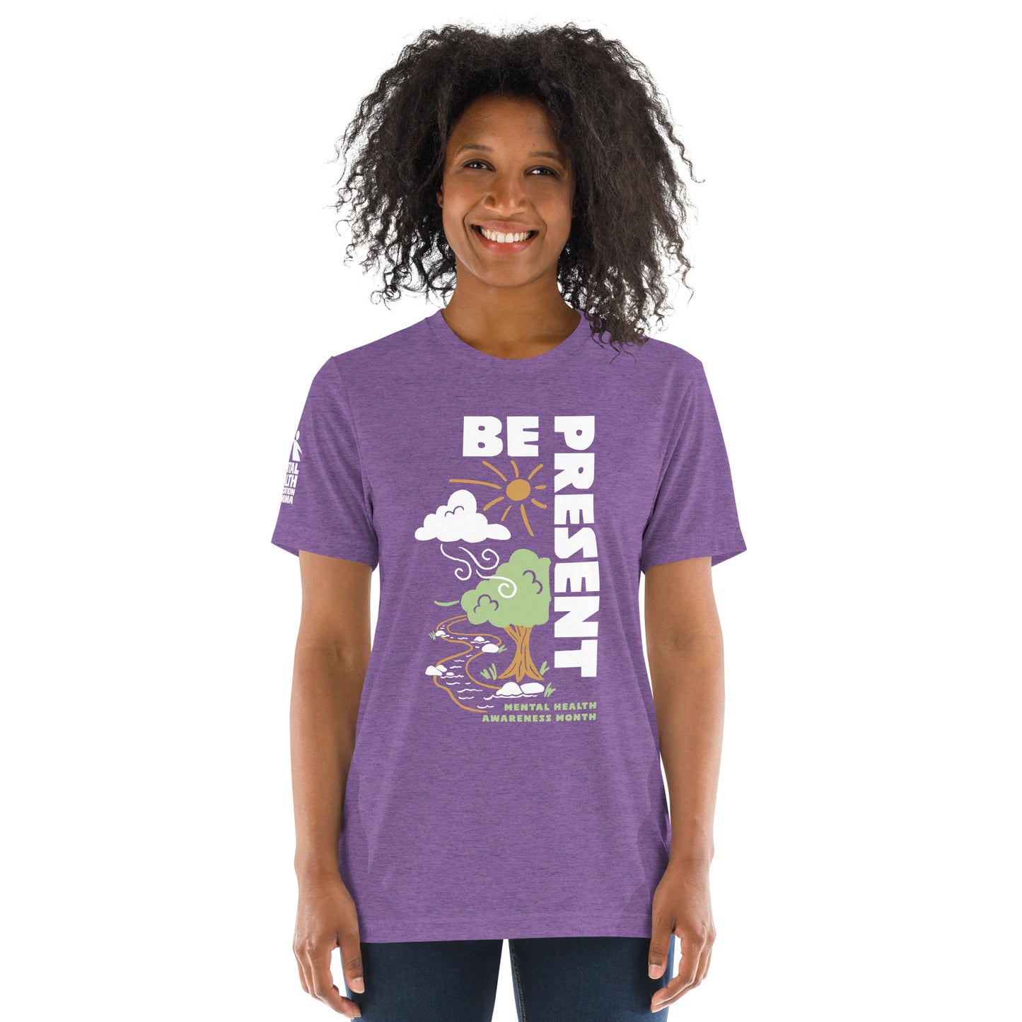 Be Present - Bella + Canvas t-shirt