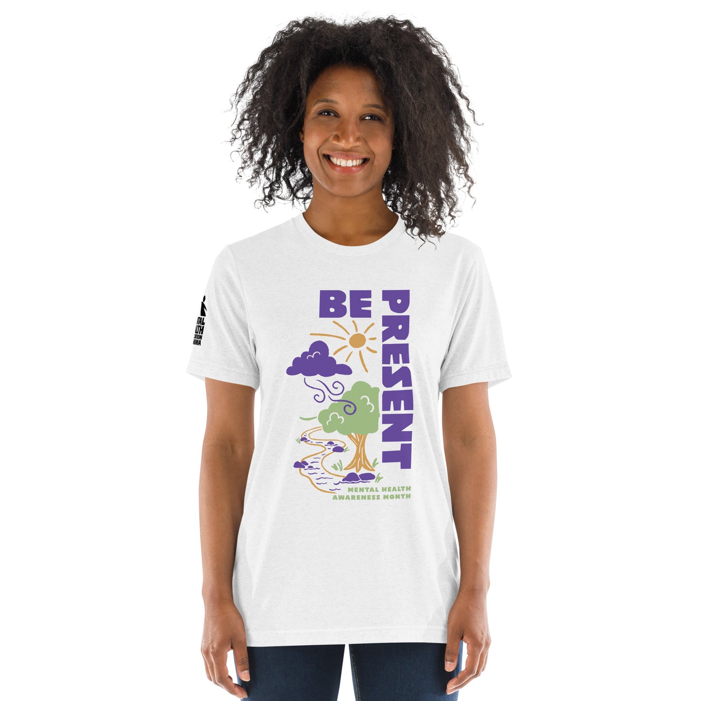 Be Present - Bella + Canvas t-shirt