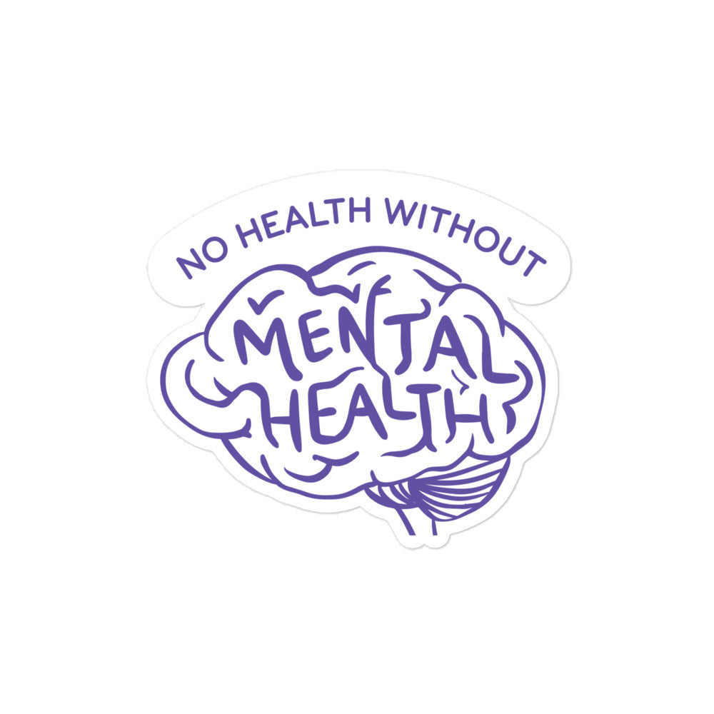 No Health Without Mental Health stickers