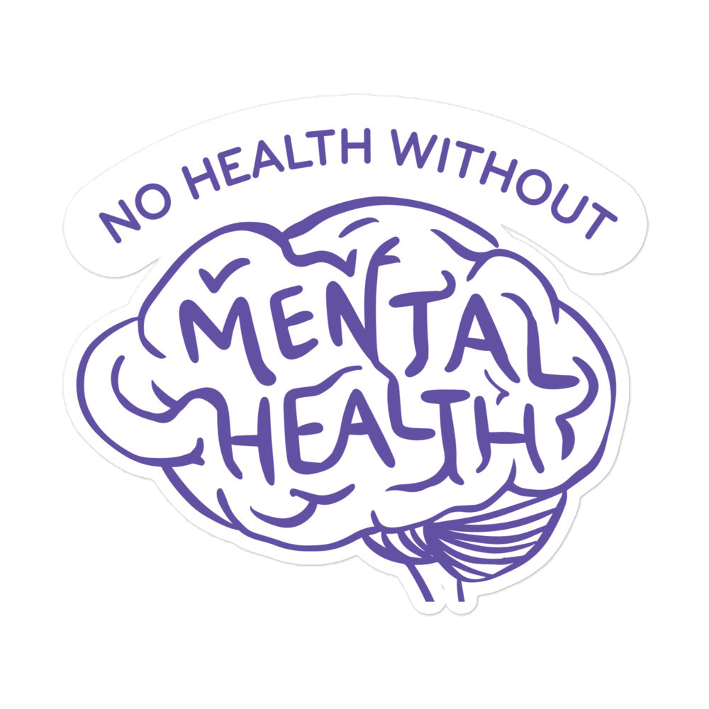 No Health Without Mental Health stickers