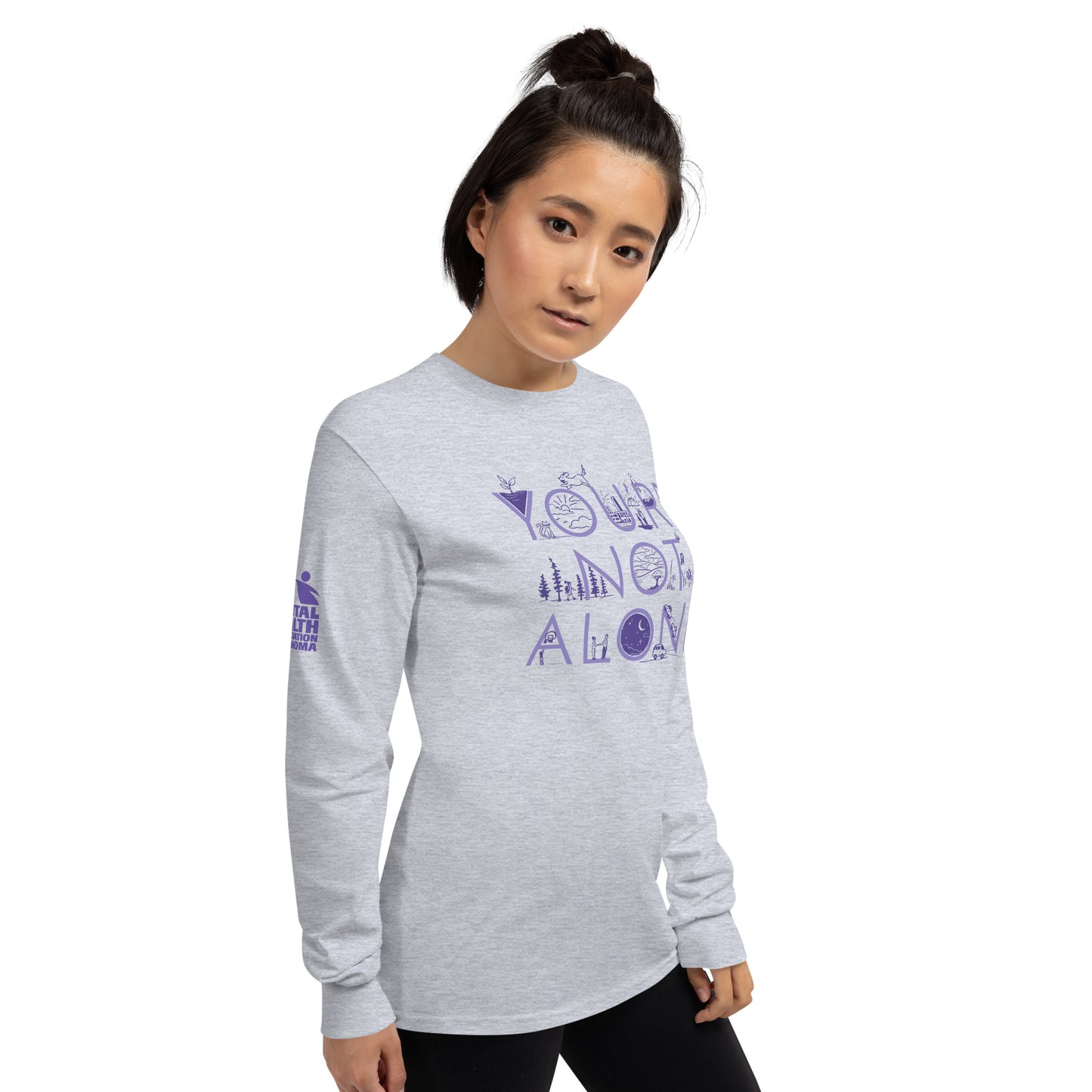 You're Not Alone long sleeve t-shirt