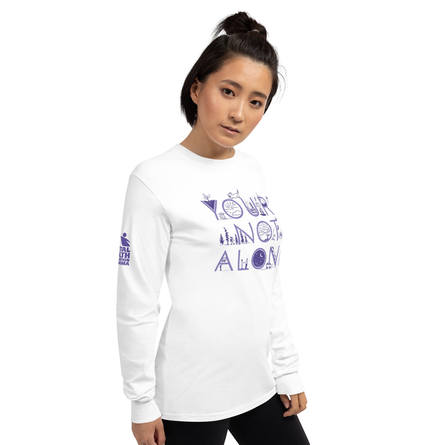 You're Not Alone long sleeve t-shirt