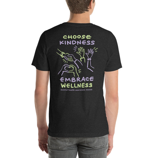 Choose Kindness, Embrace Wellness - Bella + Canvas t-shirt