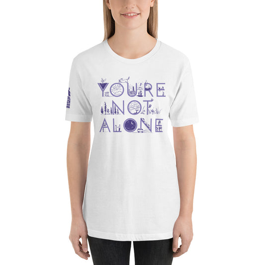You're Not Alone Unisex t-shirt