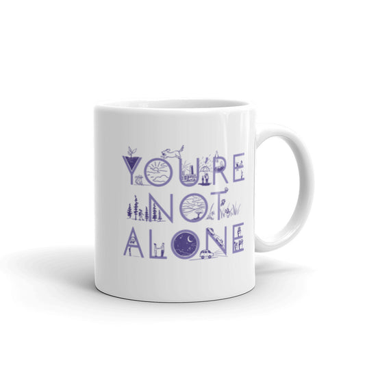 You're Not Alone mug